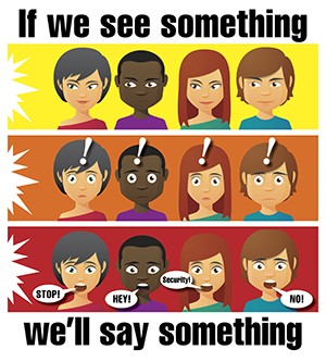 If we see something we'll say something If we see something we'll say something